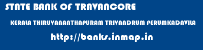 STATE BANK OF TRAVANCORE  KERALA THIRUVANANTHAPURAM TRIVANDRUM PERUMKADAVILA  banks information 